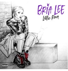 Bria Lee - Little Room