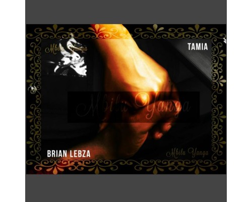 Brian'Lebza Feat. Tamia - Mbilu Yanga