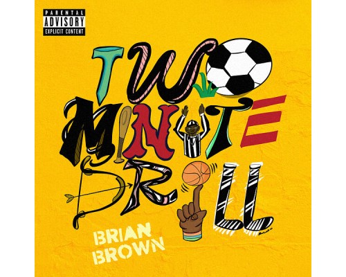 Brian Brown - Two Minute Drill