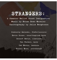 Brian Dean Morales - Strangers: A Chamber Ballet About Immigration