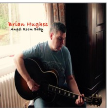 Brian Hughes - Angel Room Baby