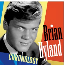 Brian Hyland - Chronology