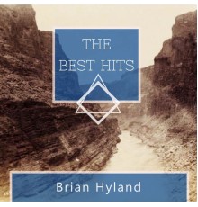 Brian Hyland - The Best Hits