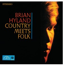 Brian Hyland - Country Meets Folk