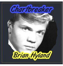 Brian Hyland - Chartbreaker