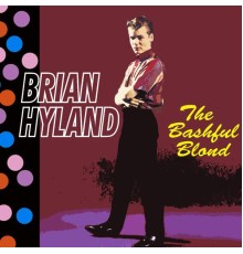 Brian Hyland - The Bashful Blond