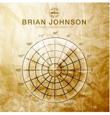 Brian Johnson - Ethnic Undertones EP