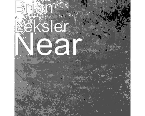 Brian Leksler - Near