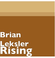 Brian Leksler - Rising