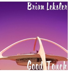 Brian Leksler - Good Touch