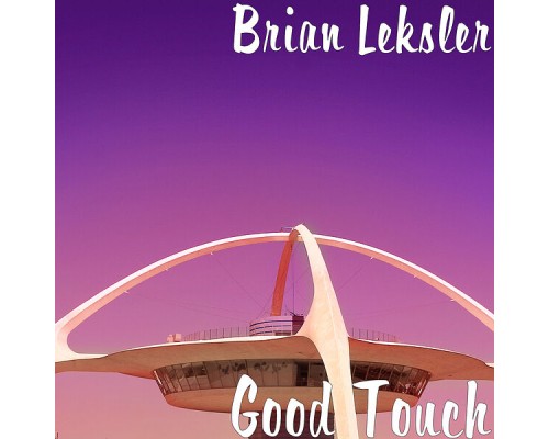 Brian Leksler - Good Touch