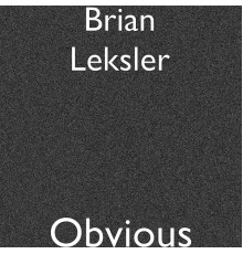 Brian Leksler - Obvious