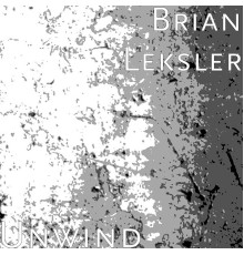 Brian Leksler - Unwind