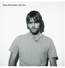 Brian McFadden - Irish Son