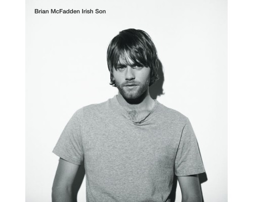 Brian McFadden - Irish Son