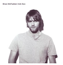 Brian McFadden - Irish Son