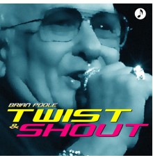 Brian Poole - Twist & Shout