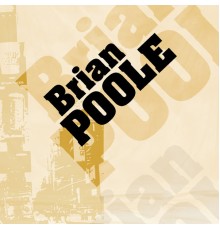 Brian Poole - The Hits