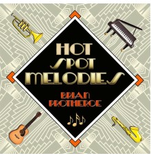 Brian Protheroe - Hot Spot Melodies