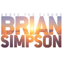 Brian Simpson - Above The Clouds