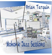 Brian Tarquin - Mohonk Jazz Sessions