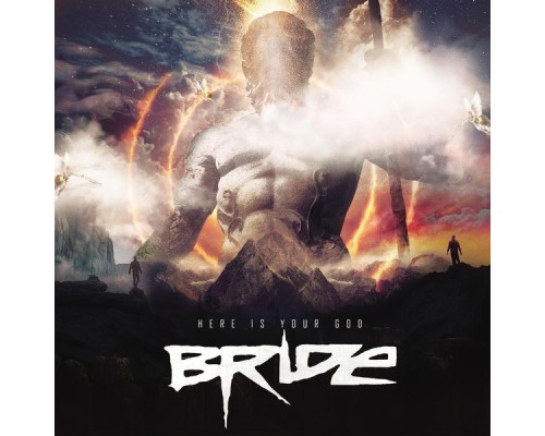 Bride - Here Is Your God