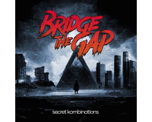 Bridge The Gap - Secret Kombinations