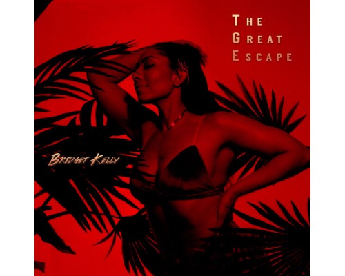 Bridget Kelly - The Great Escape