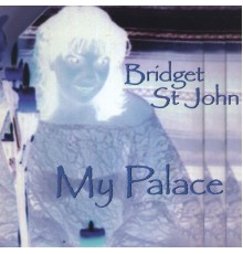 Bridget St John - My Palace