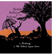 Bridie Jackson & The Arbour - Prolong