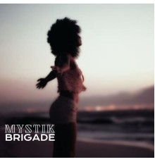 Brigade - Mystik