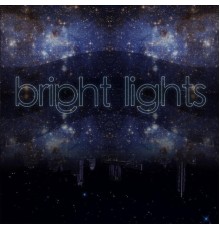 Bright Lights - Connect