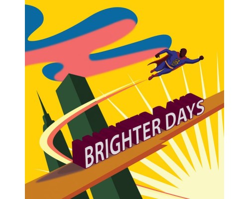 Brighter Days - Brighter Days