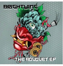 Brightwing - The Bouquet EP CMS008