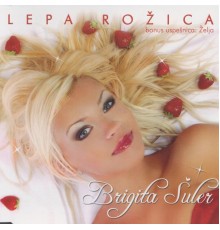 Brigita Šuler - Lepa rožica