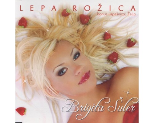 Brigita Šuler - Lepa rožica