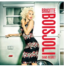 Brigitte Boisjoli - Sans regret