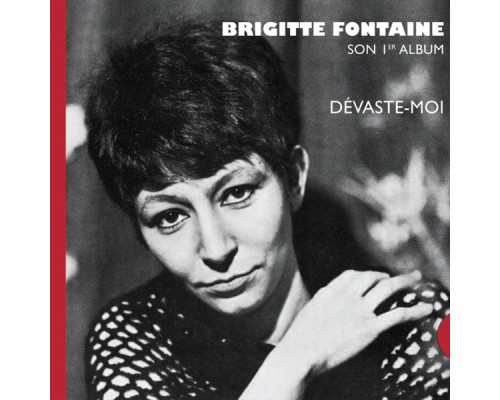 Brigitte Fontaine, Jacques Canetti - Dévaste-moi