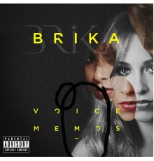 Brika - Voice Memos  (Deluxe)