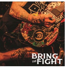 Bring The Fight - S/T