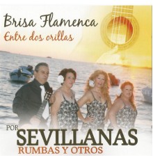 Brisa Flamenca - Entre Dos Orillas