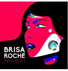 Brisa Roche - Invisible1