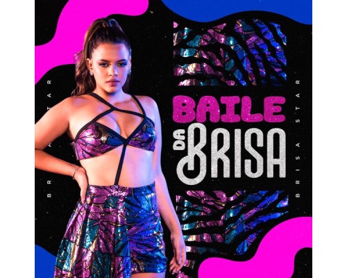 Brisa Star - Baile da Brisa