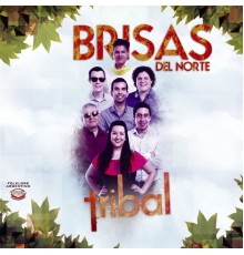 Brisas del Norte - Tribal