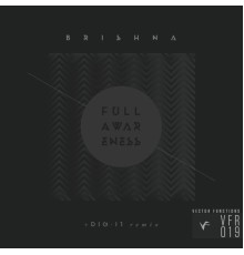 Brishna - Full Awareness EP