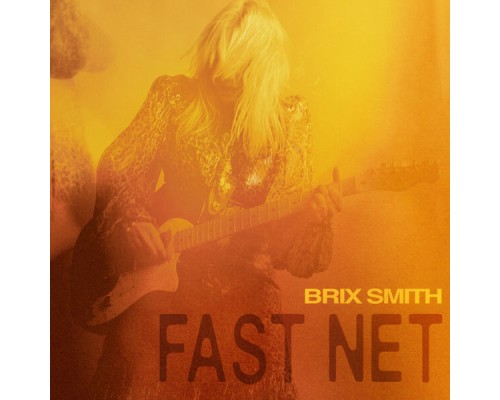 Brix Smith - Fast Net