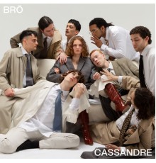 Bro - Cassandre