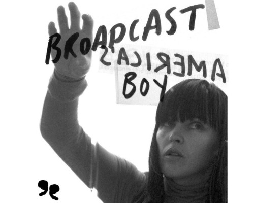 Broadcast - America's Boy