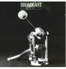 Broadcast - Step On It