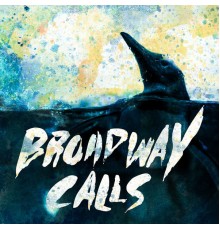 Broadway Calls - Comfort/Distraction